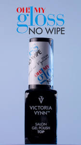 Victoria VYNN Salon Gel Polish Oh ! My Gloss Top Coat No Wipe
