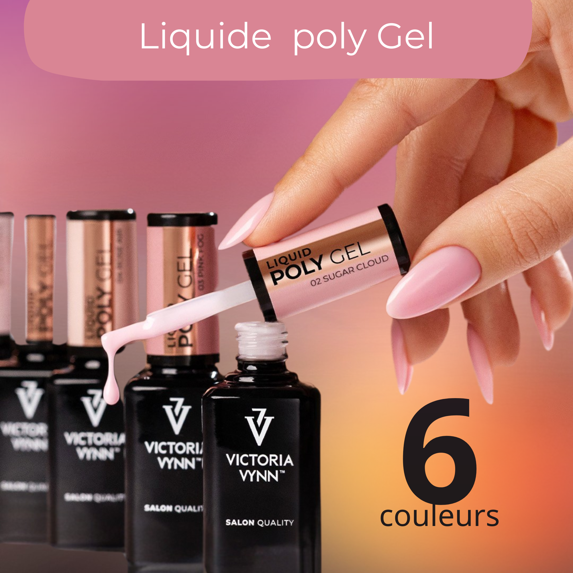 Victoria Vynn – Liquid PolyGel 15ml | Gel Acrylique Liquide Professionnel Auto-Nivelant